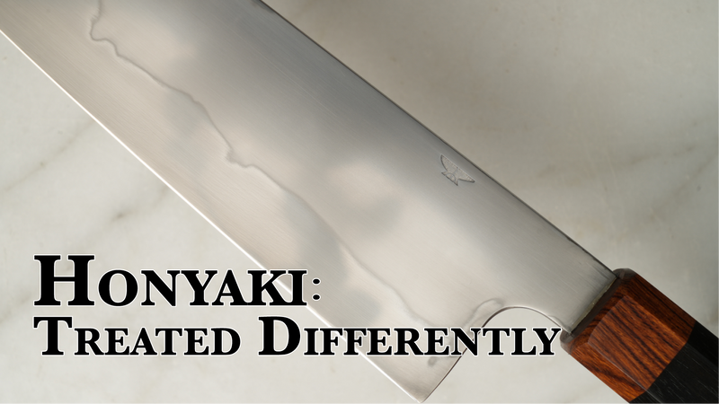 Honyaki: Treated Differently