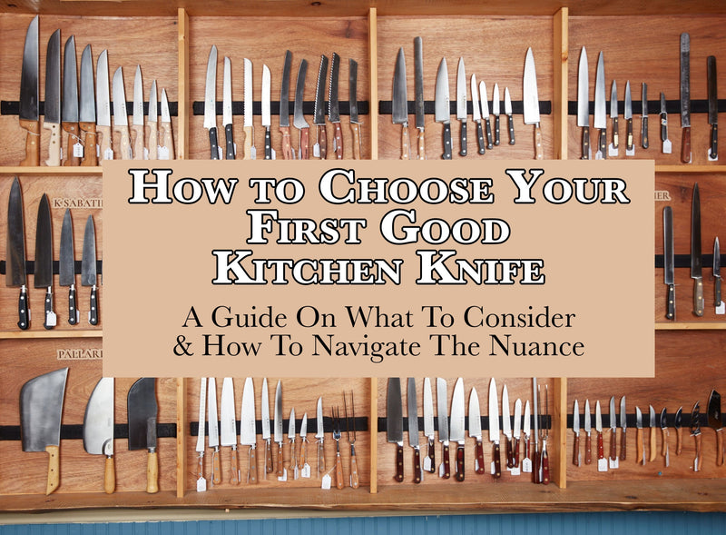 How to Choose Your First Good Knife