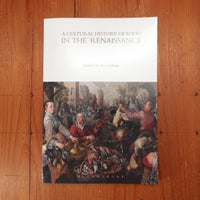 A Cultural History of Food in the Renaissance - Ken Albala, et al