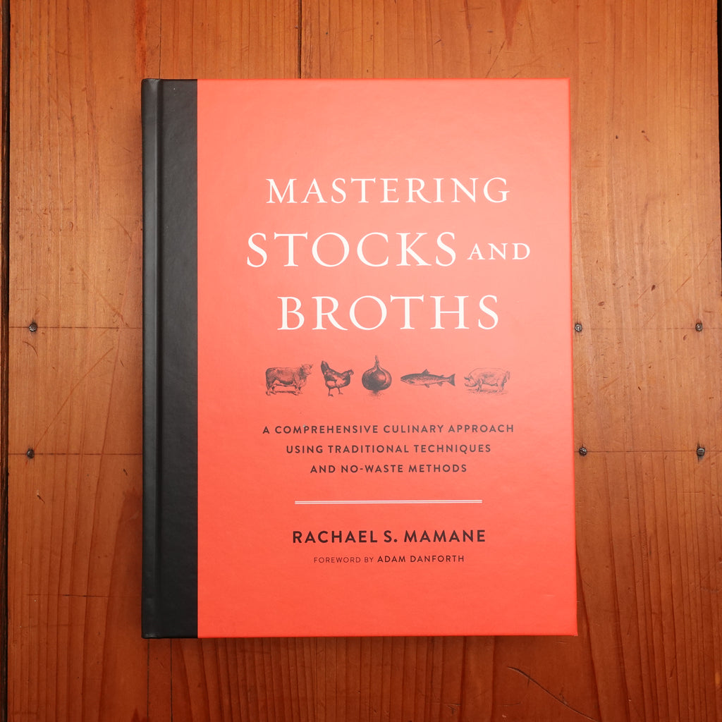 Mastering Stocks and Broths Rachael S. Mamane Bernal Cutlery