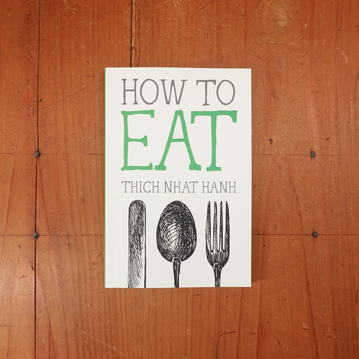 How to Eat - Thich Nhat Hanh
