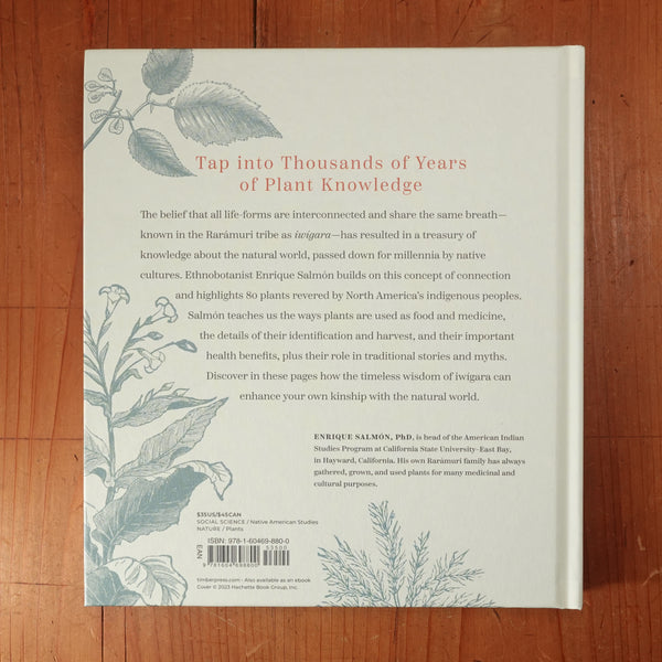 Iwígara American Indian Ethnobotanical Traditions and Science - Enrique Salmón