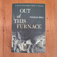 Out of This Furnace - Thomas Bell