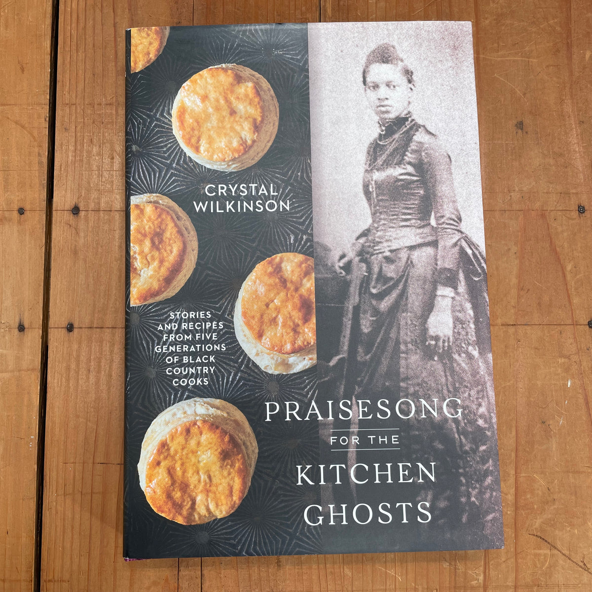 Praisesong for the Kitchen Ghosts - Crystal Wilkinson
