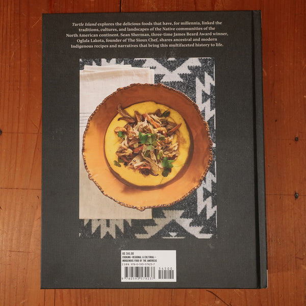 Turtle Island: Foods and Traditions of the Indigenous Peoples of North America - Sean Sherman