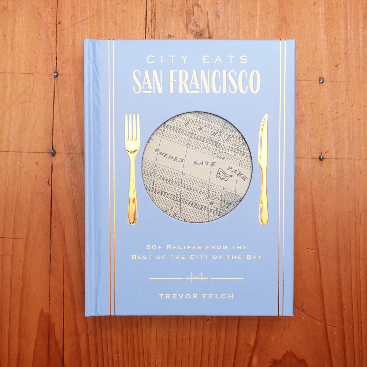 City Eats San Francisco - Trevor Felch