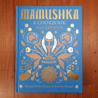 Mamushka: Recipes from Ukraine & Eastern Europe - Olia Hercules