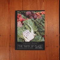 The Taste of Place: A Cultural Journey into Terroir - Amy B. Trubek