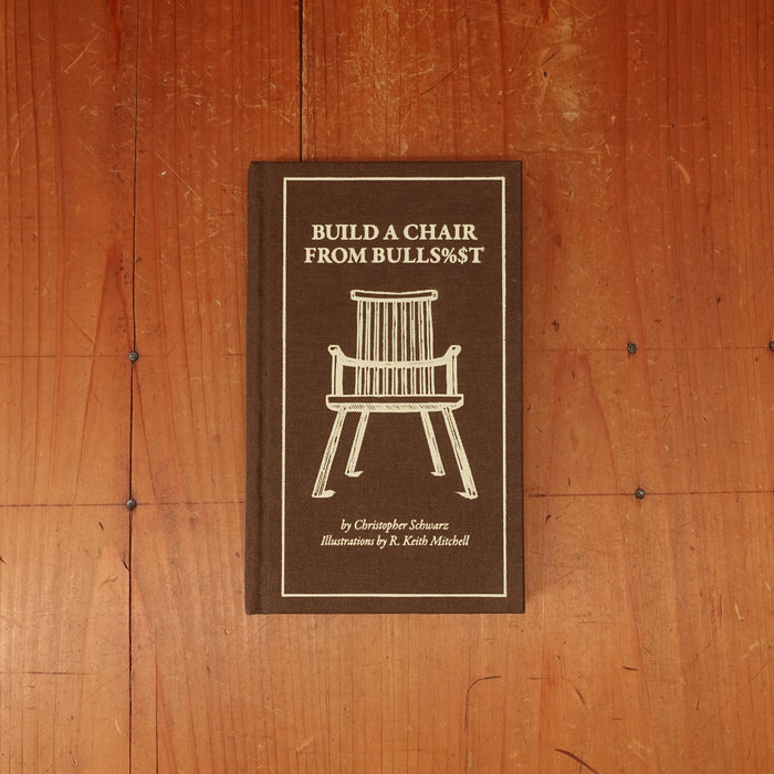 Build a Chair from Bulls%$t - Christopher Schwarz