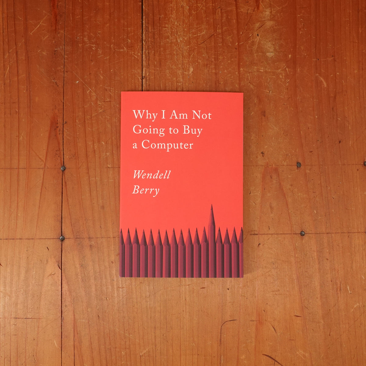 Windell Computer Why I Am Not Going to Buy a Computer - Wendell Berry – Bernal Cutlery