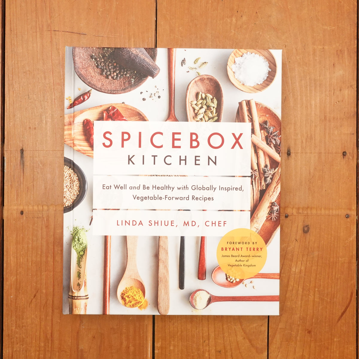 Spicebox Kitchen: Eat Well and Be Healthy with Globally Inspired, Vegetable-Forward Recipes - Dr. Linda Shiue