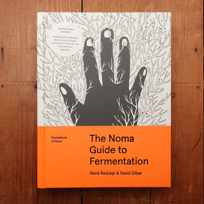 The Noma Guide to Fermentation - René Redzepi & David Zilber