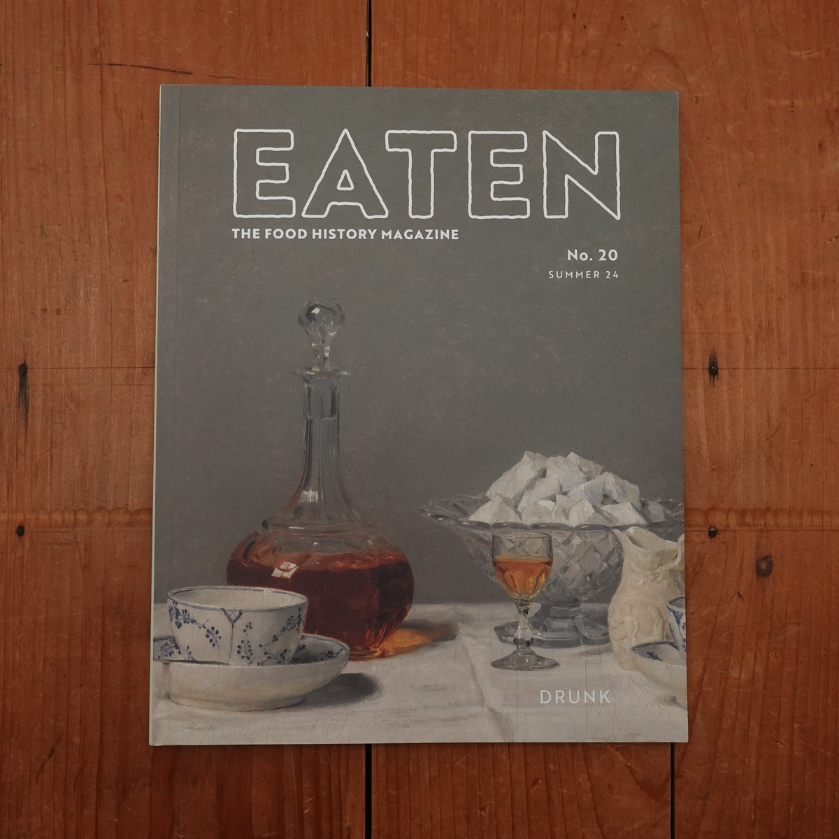 Eaten Magazine No. 20 - Drunk