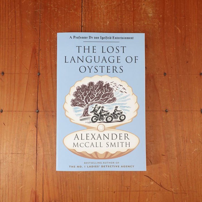 The Lost Language of Oysters (Professor Dr Moritz-Maria von Igelfeld) - Alexander McCall Smith