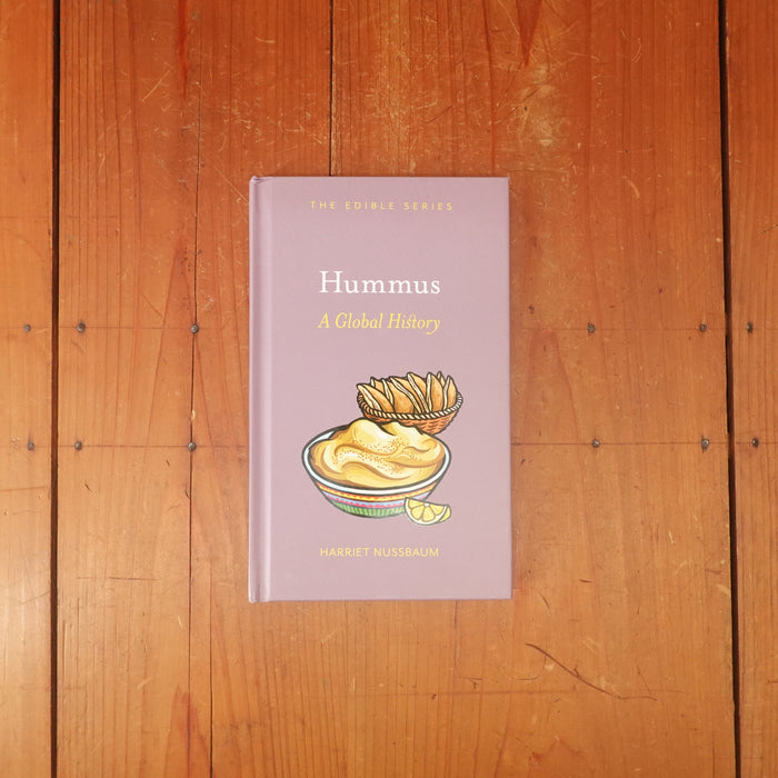 Hummus: A Global History -  Harriet Nussbaum
