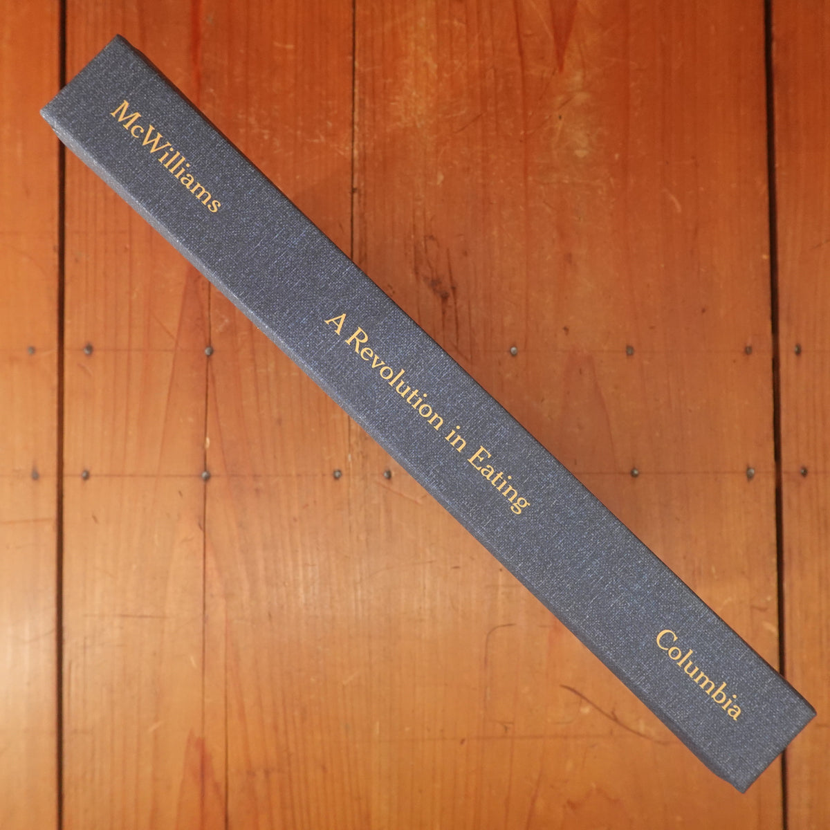 A Revolution in Eating: How the Quest for Food Shaped America - James E. McWilliams