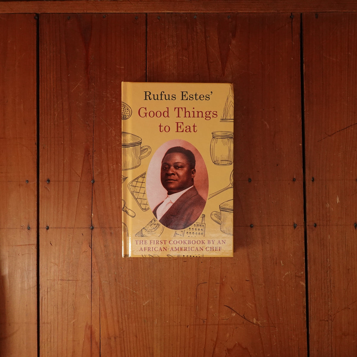 Good Things to Eat - Rufus Estes