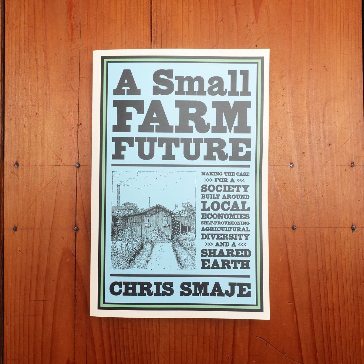 Small Farm Future - Chris Smaje
