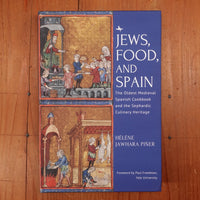 Jews, Food, and Spain - Hélène Jawhara Piñer