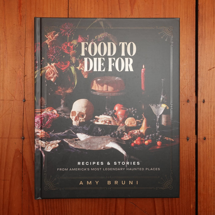 Food to Die For - Amy Bruni