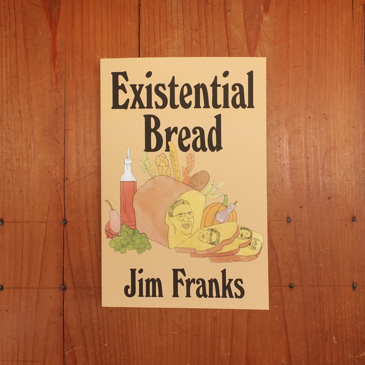 Existential Bread - Jim Franks