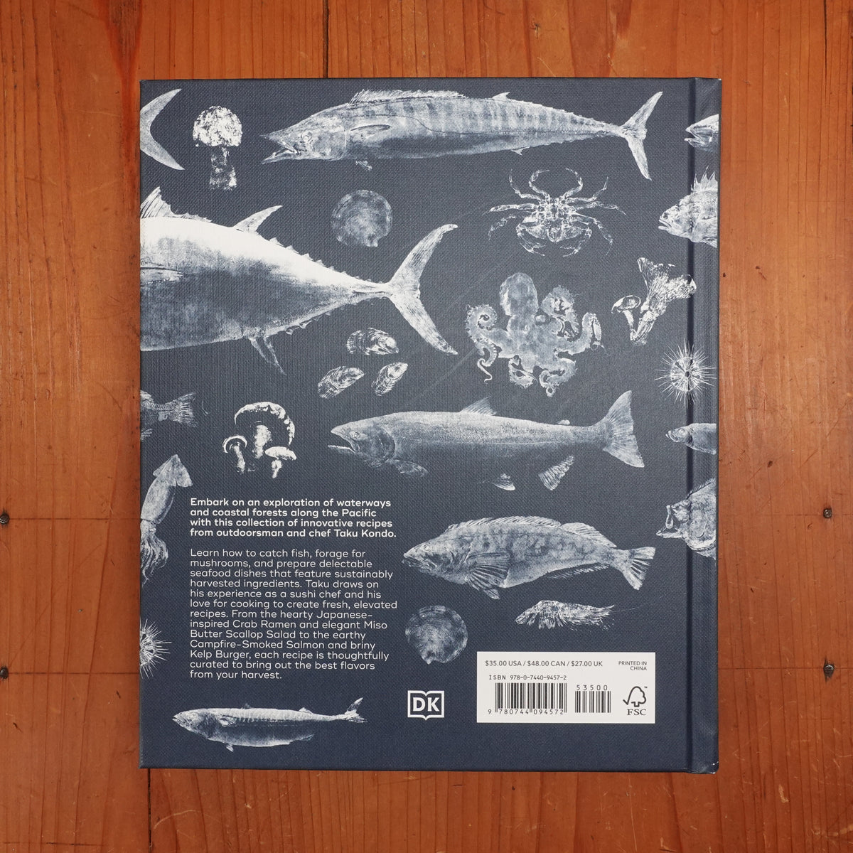 Coastal Harvest: Fish - Forage - Feast: A Cookbook - Taku Kondo