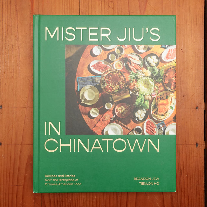 Mister Jiu’s In Chinatown - Brandon Jew / Tienlon Ho