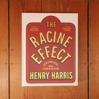 The Racine Effect: Classic French Recipes from a Lifetime in the Kitchen - Henry Harris