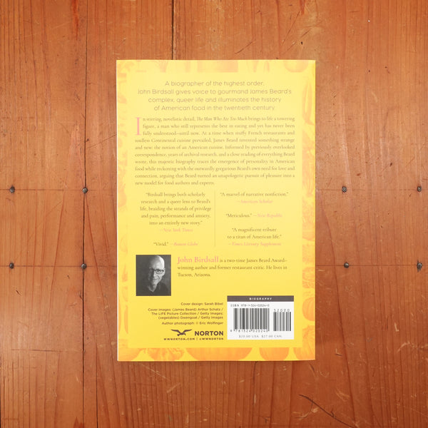 The Man Who Ate Too Much: The Life of James Beard - John Birdsall