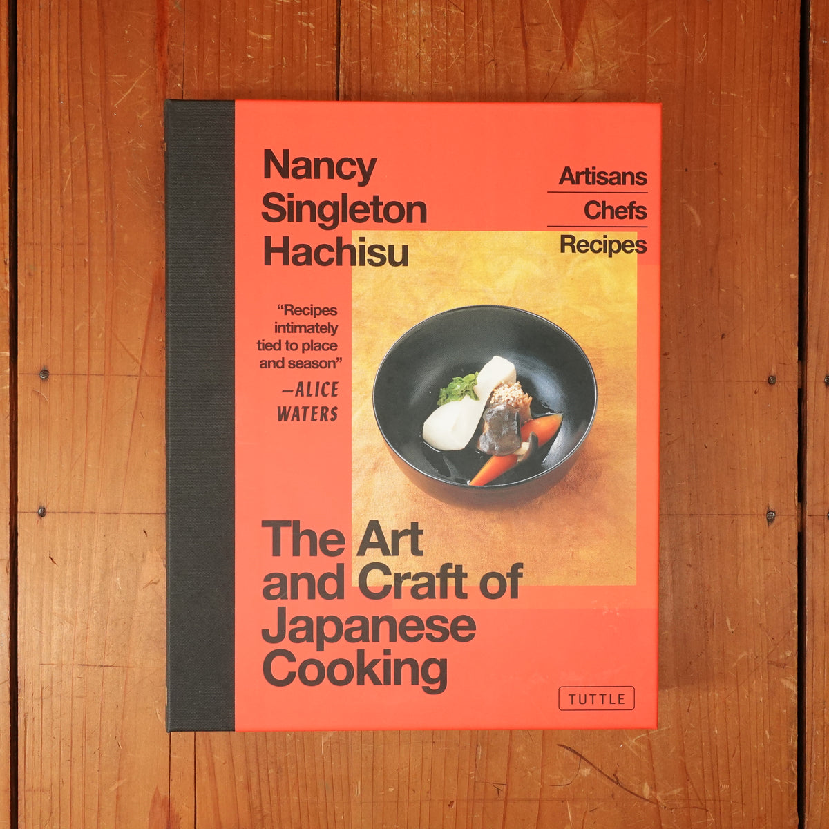 The Art and Craft of Japanese Cooking: Artisans by Nancy Singleton Hachisu