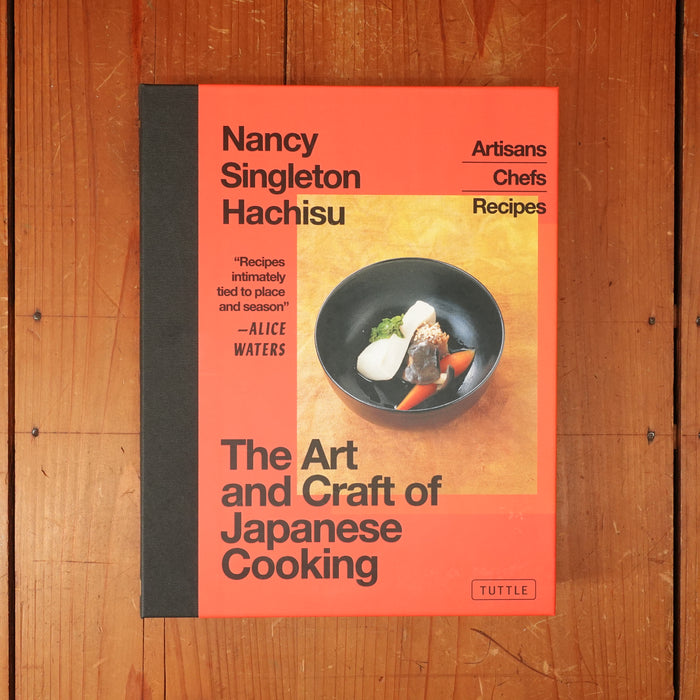 The Art and Craft of Japanese Cooking: Artisans by Nancy Singleton Hachisu