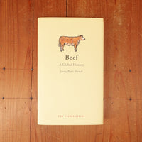 Beef: A Global History - Lorna Piatti-Farnell