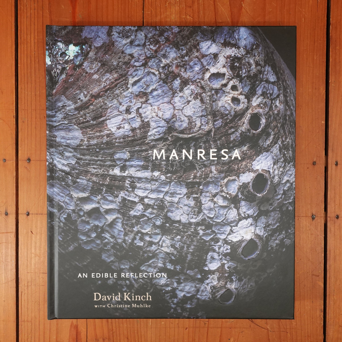 Manresa - David Kinch with Christine Muhlke
