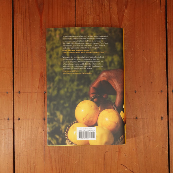 Reaping What She Sows: How Women Are Rebuilding Our Broken Food System - Nancy Matsumoto