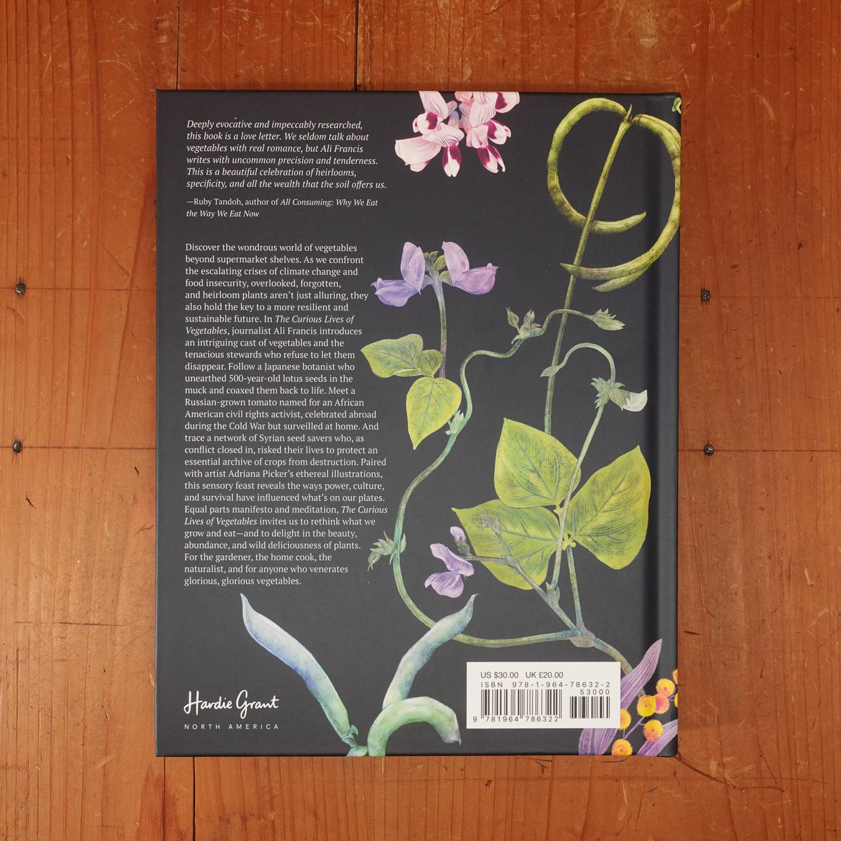 The Curious Lives of Vegetables - Ali Francis, Adriana Picker