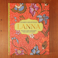 Lanna - Recipes form Northern Thailand & Beyond - Chariya Khattiyot