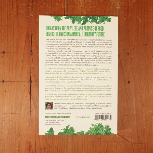 Food Justice Undone - Lessons For Building A Better Movement - Hanna Garth