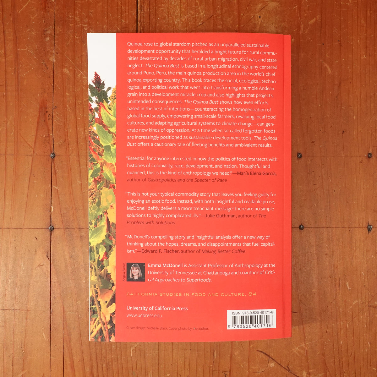 The Quinoa Bust - The Making and Unmaking of an Andean Miracle Crop - Emma Mcdonell