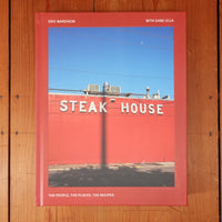 Steak House: The People, the Places, the Recipes - Eric Wareheim