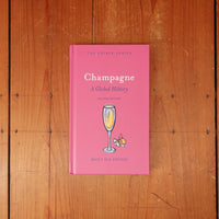 Champagne: A Global History, Second Edition - Becky Sue Epstein