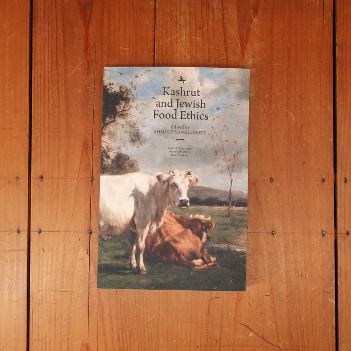 Kashrut and Jewish Food Ethics - Shmuly Yanklowitz