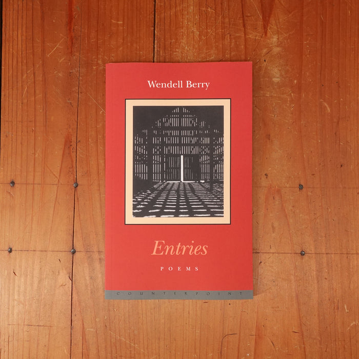 Entries - Wendell Berry
