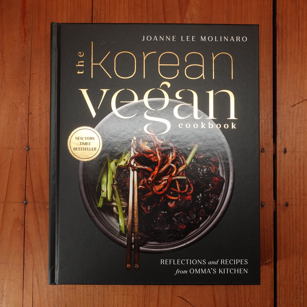 The Korean Vegan Cookbook: Reflections and Recipes from Omma's Kitchen -  Joanne Lee Molinaro