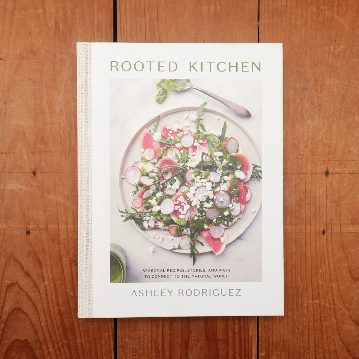 Rooted Kitchen - Ashley Rodriguez