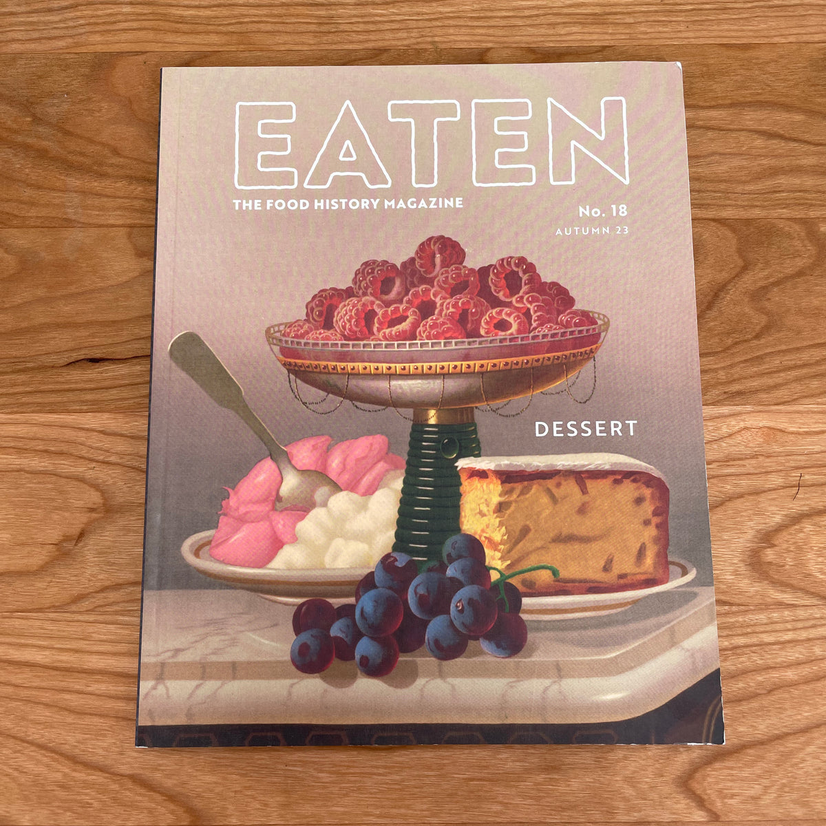 Eaten Magazine No. 18 - Dessert