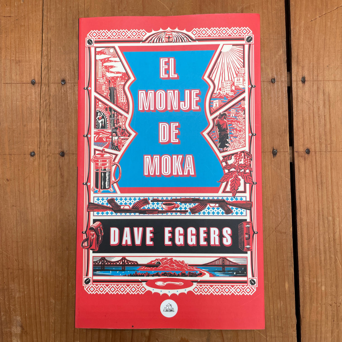 El Monje de Moka - En Español - Dave Eggers