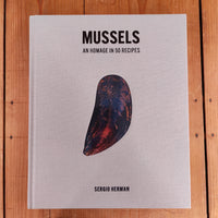 Mussels: An Homage in 50 Recipes - Sergio Herman