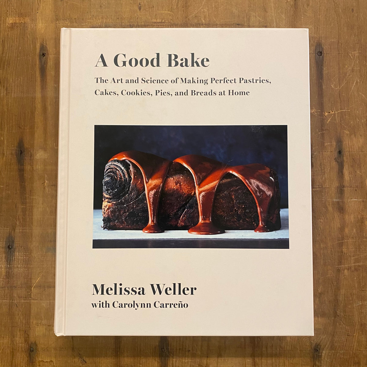 A Good Bake - Mellisa Weller