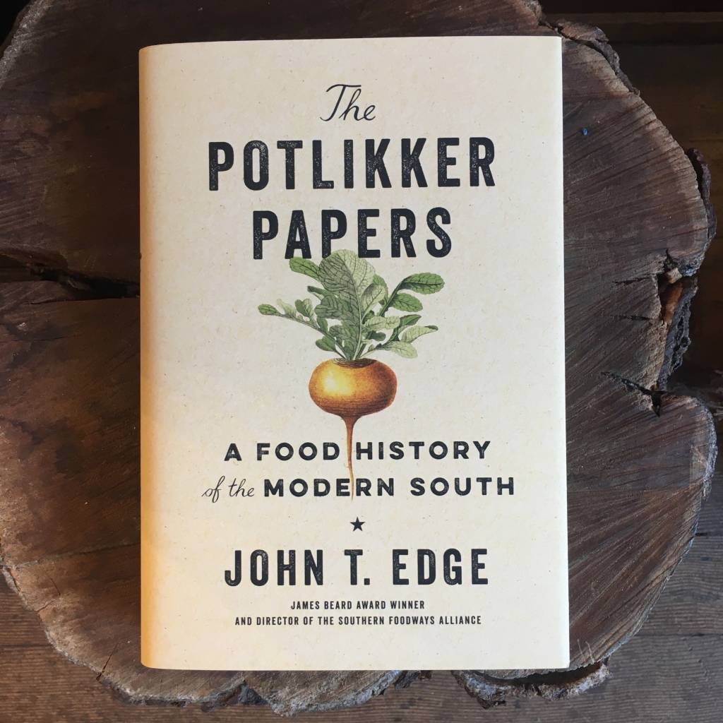 The Potlikker Papers - John T. Edge