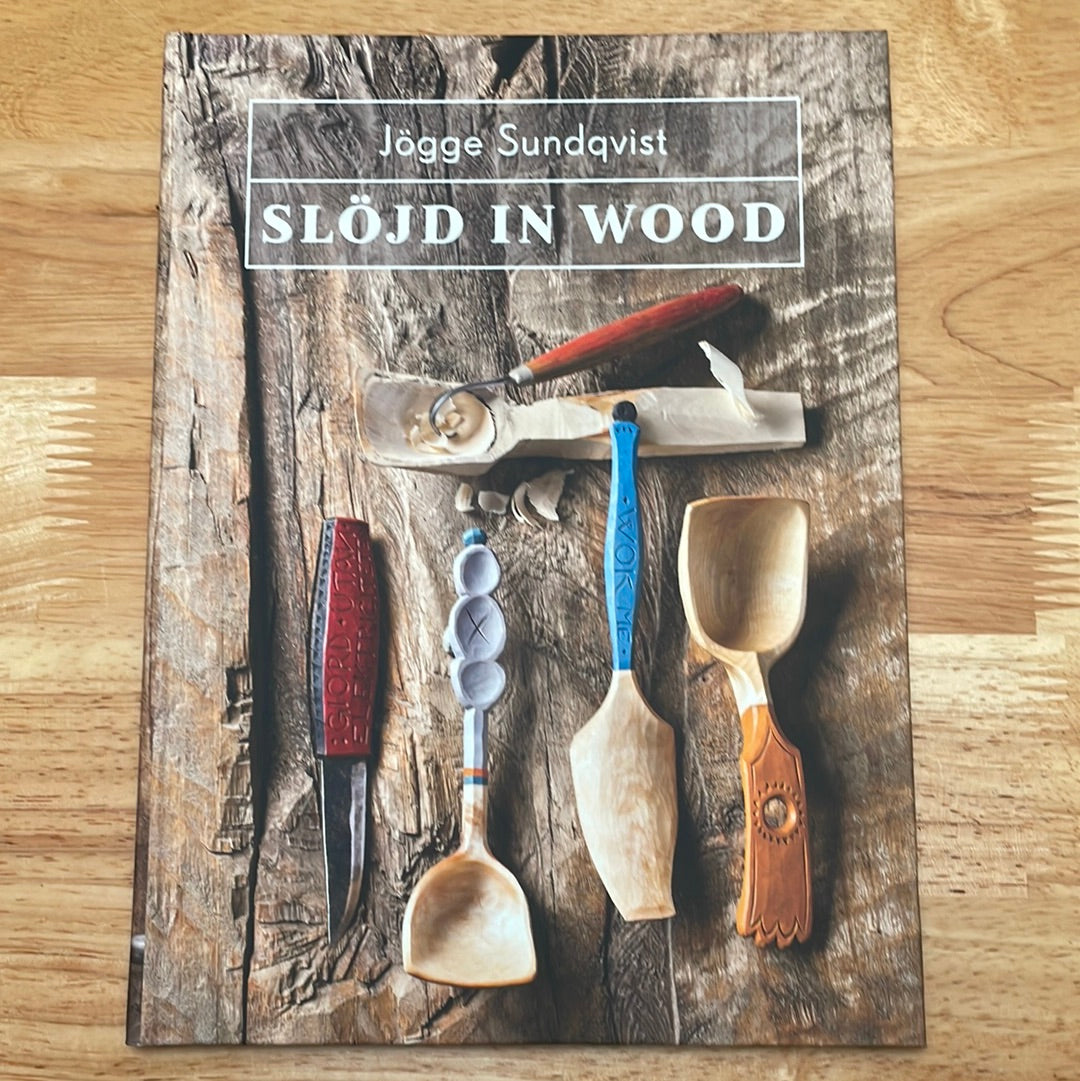 Slöjd in Wood - Jögge Sundqvist